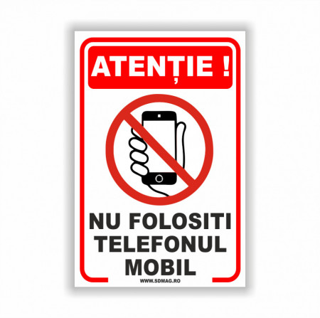 R212 Semn indicator, (nu folositi telefonul mobil), Tabla aluminiu, Autocolant sau PVC