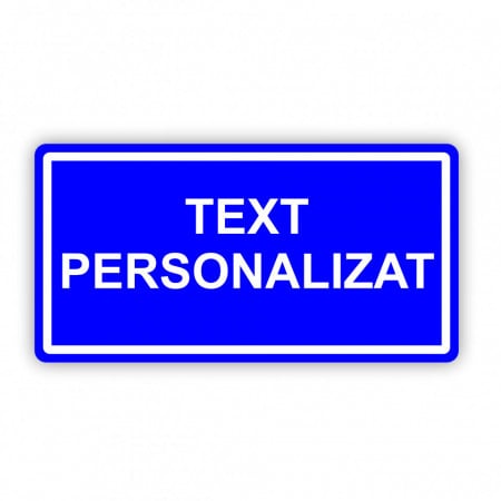 Placa Aluminiu, 35x18 cm personalizata cu textul tau