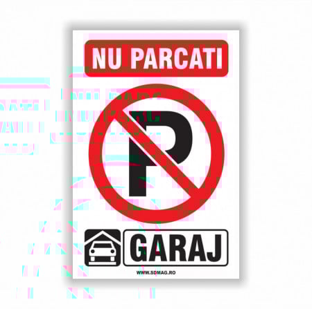 R191 Semn indicator, (nu parcati garaj), Tabla aluminiu, Autocolant sau PVC