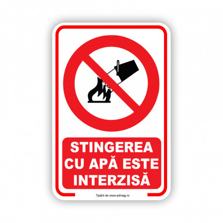 R207 Semn indicator, (stingerea cu apa este interzisa), tabla aluminiu, Autocolant sau PVC