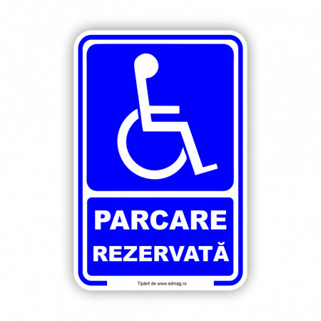 A157 Semn indicator, (parcare rezervata persoane cu handicap), Tabla Aluminiu, Autocolant sau PVC