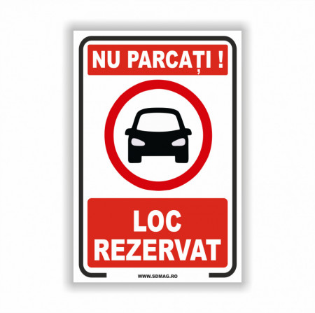 R192 Semn indicator, (nu parcati loc rezervat), Tabla aluminiu, Autocolant sau PVC