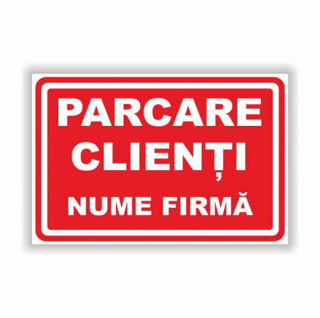 R223 Semn indicator, (parcare clienti nume firma), Tabla aluminiu, Autocolant sau PVC