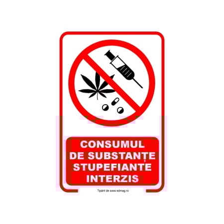 R249 Semn indicator, (CONSUMUL DE SUBSTANTE STUPEFIANTE ESTE INTERZIS) Tabla aluminiu, Autocolant sau PVC