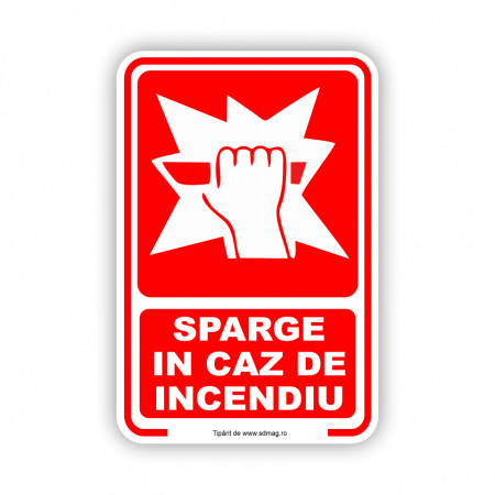 R194 Semn indicator, (sparge in caz de incendiu), tabla aluminiu, Autocolant sau PVC