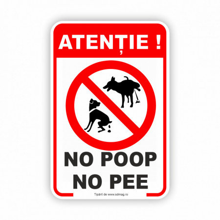 R202 Semn indicator, (NO POOP NO PEE) Tabla aluminiu, Autocolant sau PVC