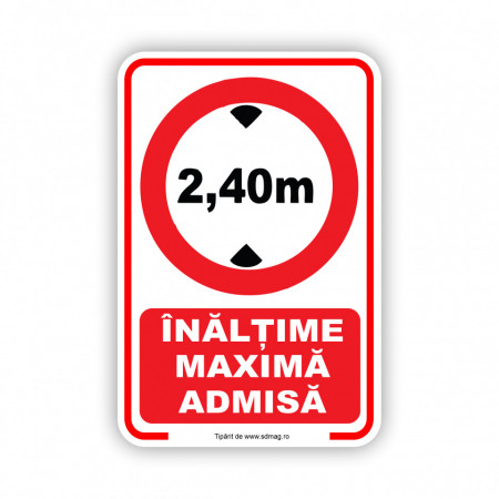 R195 Semn indicator, (inaltime maxima admisa 2.4m ), Tabla Aluminiu, Autocolant sau PVC