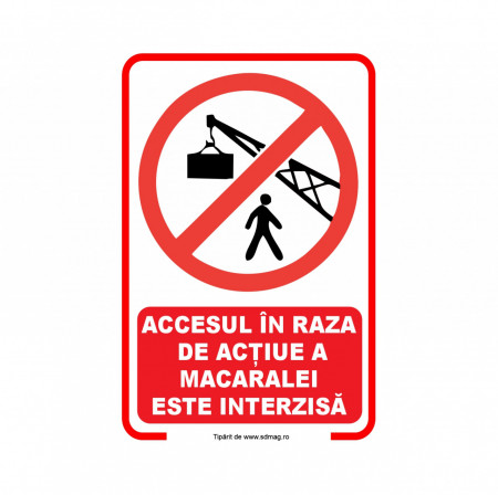 R247 Semn indicator, (ACCESUL IN RAZA DE ACTIUNE A MACARALEI ESTE INTERZISA) Tabla aluminiu, Autocolant sau PVC
