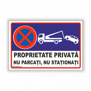 A186 Semn indicator, (proprietate privata nu parcati nu stationati 2 ), Tabla aluminiu, Autocolant sau PVC