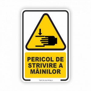 G145 Semn indicator, (PERICOL DE STRIVIRE A MAINILOR) Tabla aluminiu, Autocolant sau PVC