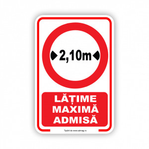 R205 Semn indicator, (latime maxima admisa 2.10m), Tabla Aluminiu, Autocolant sau PVC