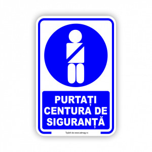 A178 Semn indicator, (purtati centura de siguranta), Tabla Aluminiu, Autocolant sau PVC