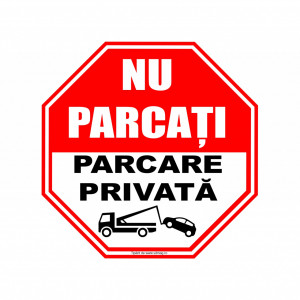 R251 Semn indicator, (NU PARCATI PARCARE PRIVAT) Autocolant sau PVC 50x50 cm