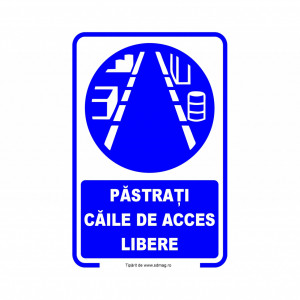 A199 Semn indicator, (PASTRATI CAILE DE ACCES LIBERE) Tabla aluminiu, Autocolant sau PVC
