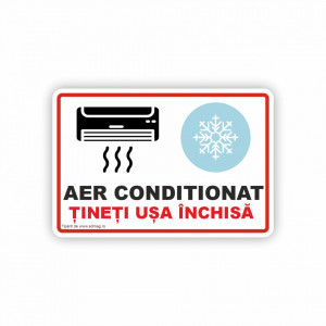 M108 Semn indicator, (AER CONDIȚIONAT, ȚINEȚI UȘA ÎNCHISĂ) Tabla aluminiu, Autocolant sau PVC