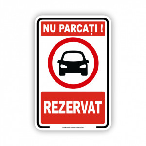R245 Semn indicator, (nu parcati rezervat ), Tabla Aluminiu, Autocolant sau PVC