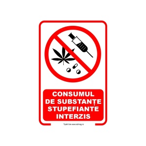 R249 Semn indicator, (CONSUMUL DE SUBSTANTE STUPEFIANTE ESTE INTERZIS) Tabla aluminiu, Autocolant sau PVC