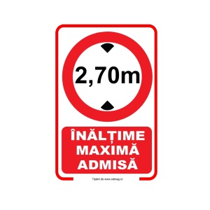 R261 Semn indicator, (inaltimea maxima admisa 2.4 m) Tabla aluminiu, Autocolant sau PVC