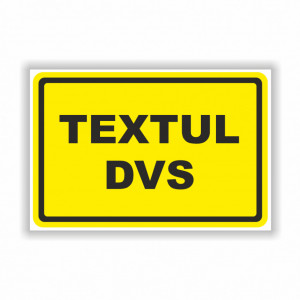 Semn indicator, (textul dumneavoastra), Tabla Aluminiu, Autocolant sau PVC