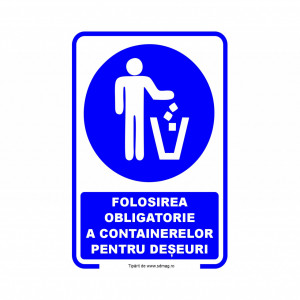 A203 Semn indicator, (FOLOSIREA OBLIGATORIE A CONTAINERELOR PENTRU DESEURI) Tabla aluminiu, Autocolant sau PVC