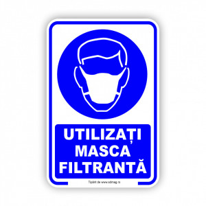 A163 Semn indicator, (utilizati masca filtranta) Tabla aluminiu, Autocolant sau PVC