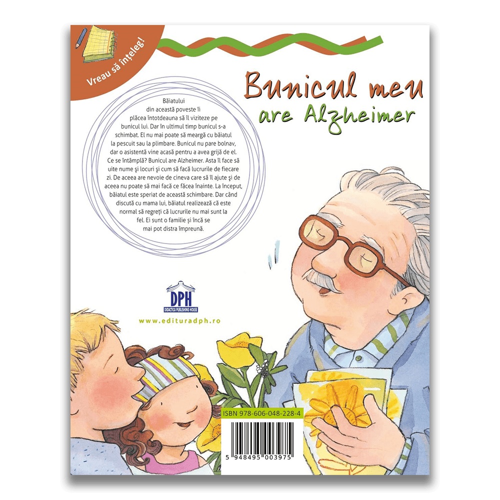 Vreau sa inteleg: Bunicul meu are Alzheimer - imagine 2