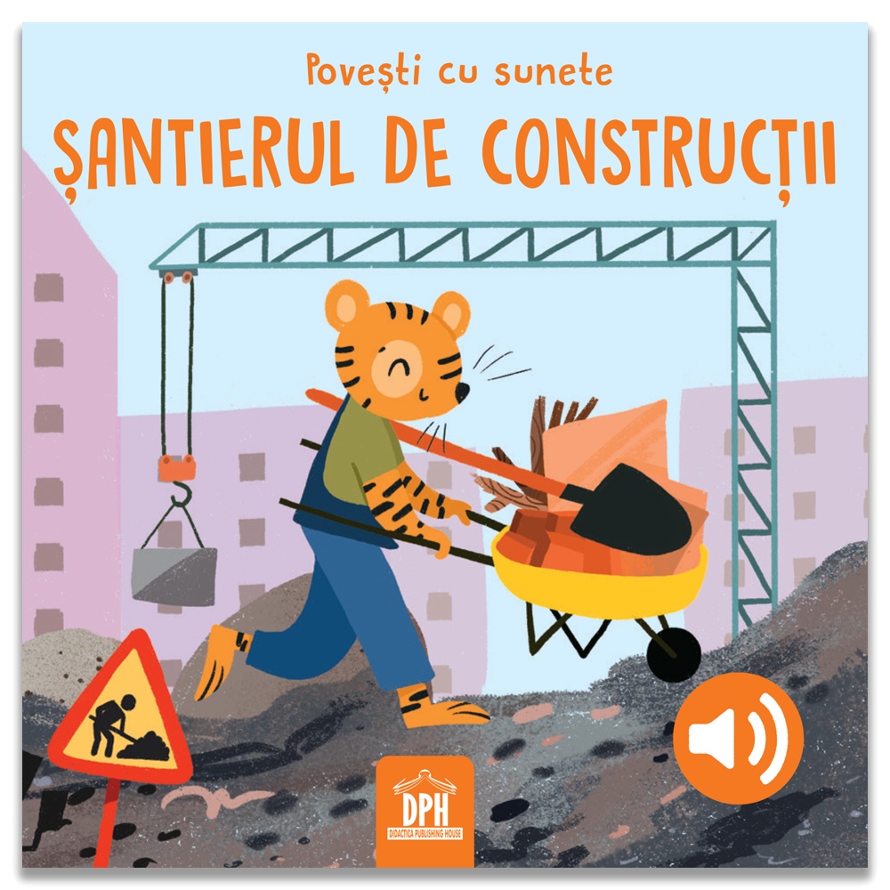 Povesti cu sunete - Santierul de constructii - imagine 2