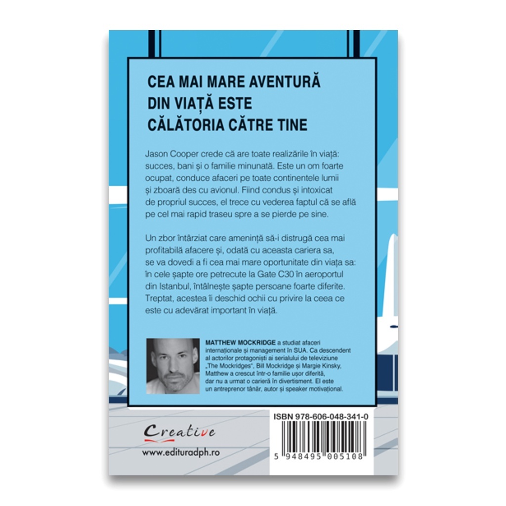 Gate C30 - O poveste despre adevarata fericire si implinire - imagine 2