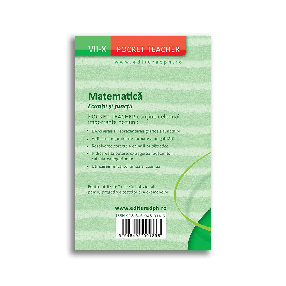 Matematica: Ecuatii si Functii - Ghid pentru clasele VII-X (Pocket Teacher) - imagine 2