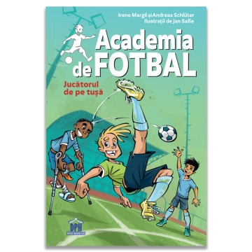 Academia de fotbal. Jucatorul de pe tusa - vol 2