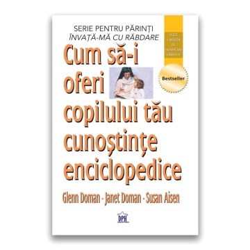 Cum sa-i oferi copilului tau cunostinte enciclopedice