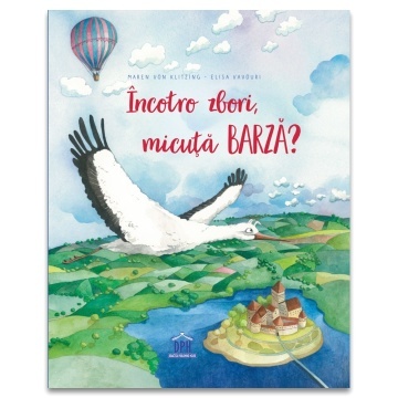 Incotro zbori, micuta barza?