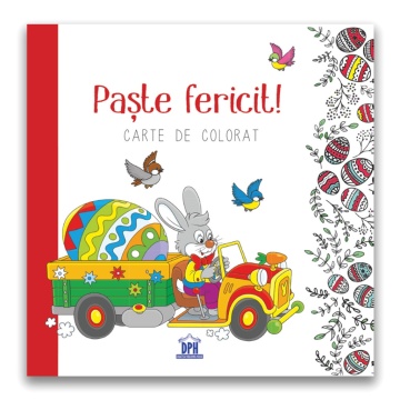 Paste fericit! - Carte de colorat