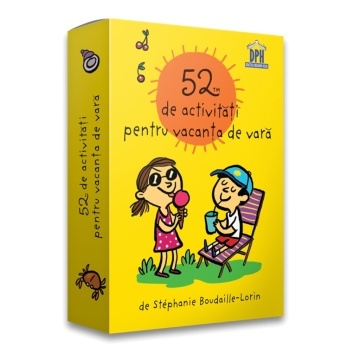 52 de Activitati pentru vacanta de vara