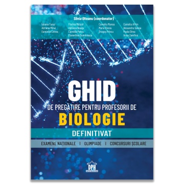 Ghid de pregatire pentru profesorii de biologie - Definitivat - Editia II