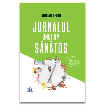 Jurnalul unui om sanatos - Editia 2