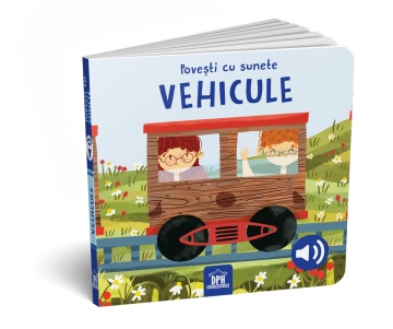 Povesti cu sunete - Vehicule - Img 1