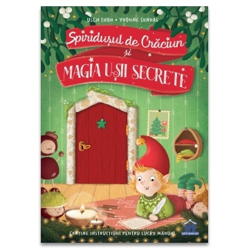 Spiridusul de Craciun si magia usii secrete