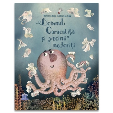 Domnul Caracatita si vecinii nedoriti