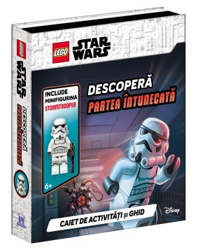 LEGO Star Wars – Descopera partea intunecata. Caiet de activitati si ghid