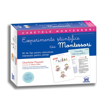 Casetele Montessori - Experimente stiintifice cu Montessori
