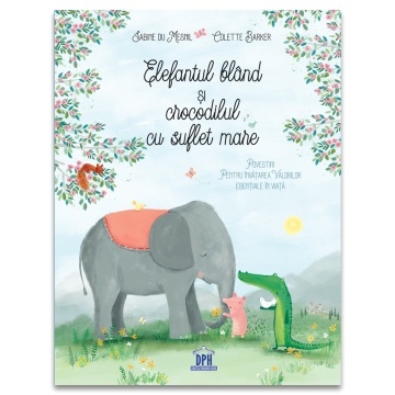 Elefantul bland si crocodilul cu suflet mare