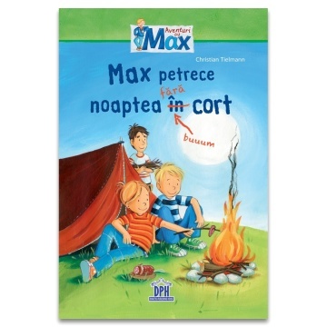 Max petrece noaptea fara cort