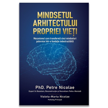 Mindsetul arhitectului propriei vieti