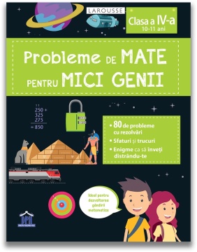 Probleme de mate pentru mici genii - Clasa a IV-a