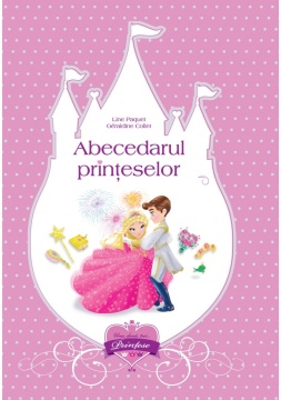 Abecedarul printeselor