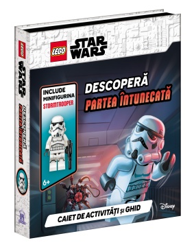 LEGO Star Wars – Descopera partea intunecata. Caiet de activitati si ghid