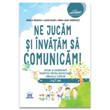 Ne jucam si invatam sa comunicam