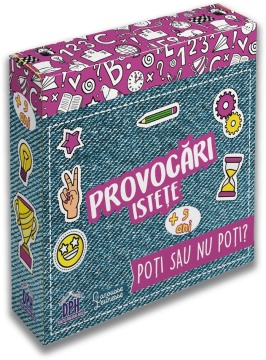 Provocari istete: Poti sau nu poti?