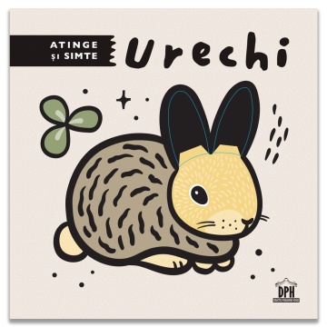 Atinge si simte - Urechi
